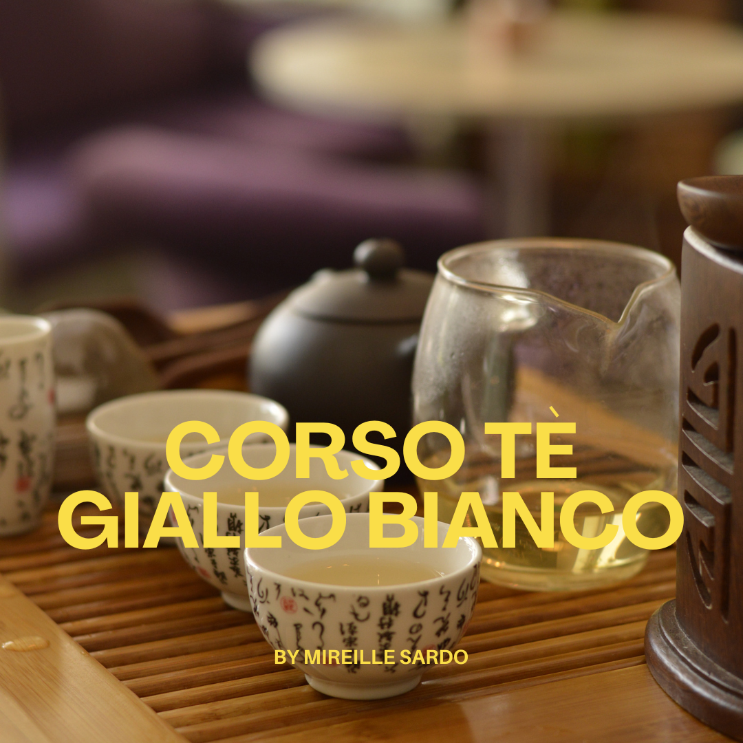Workshop di Tè Giallo e Tè Bianco - 15 marzo 2026